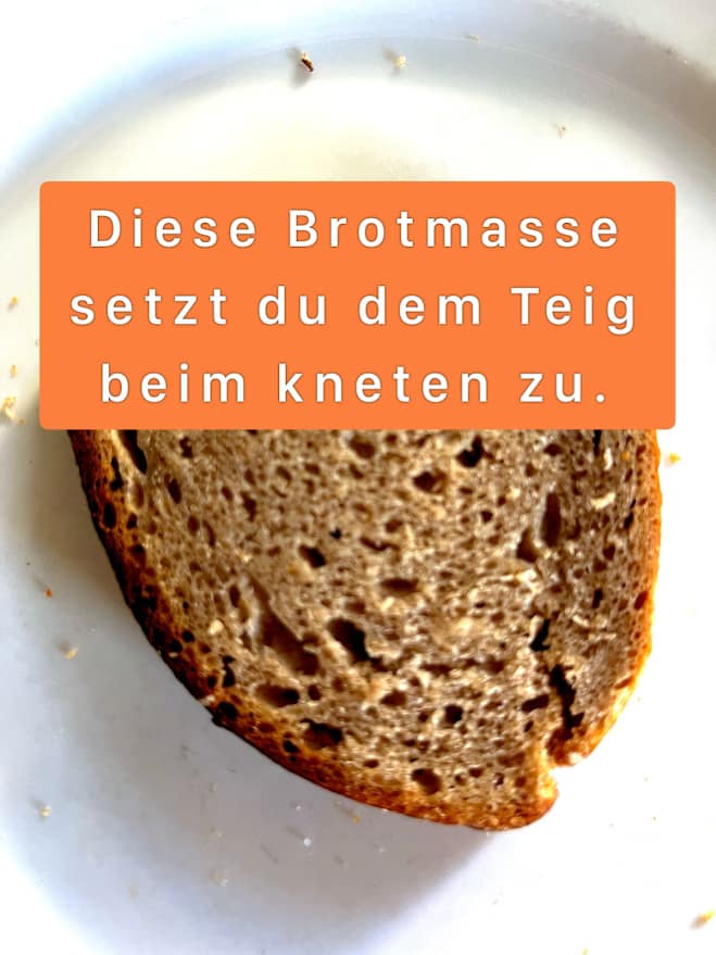 Altbrot zur besseren Frischhaltung 5 Altbrot beim kneten zugeben.