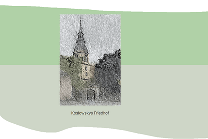 Koslovskys Friedhof - Eine Geschichte vom Leben