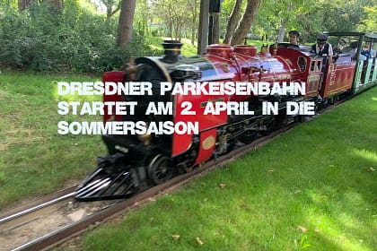 Dresdner Parkeisenbahn startet am 2. April in die Sommersaison