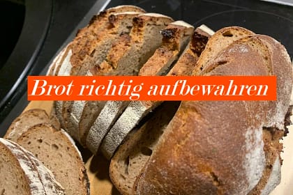 Brot richtig aufbewahren
