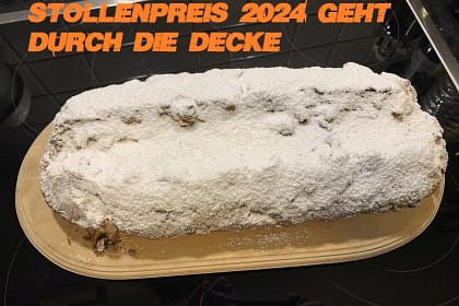 Stollenpreis 2024 geht durch die Decke