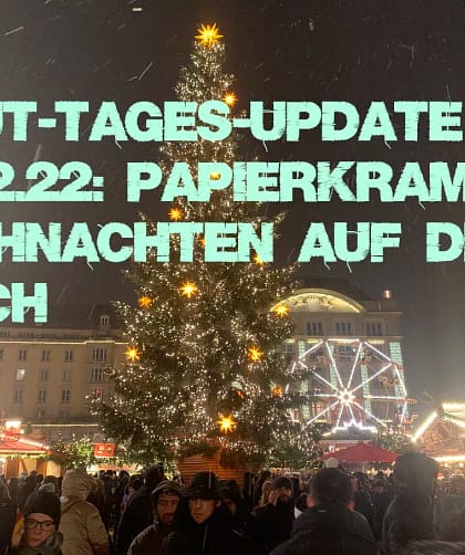 Knut-Tages-Update 13.12.22: Papierkram | Weihnachten auf den Tisch 13 Knut-Tages-Update 13.12.22: Papierkram | Weihnachten auf den Tisch