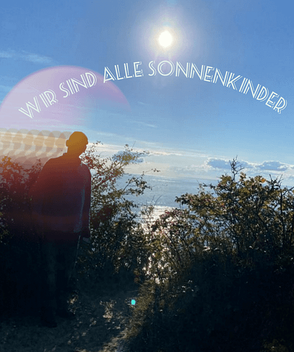 Wir sind alle Sonnenkinder 1 Wir sind alle Sonnenkinder