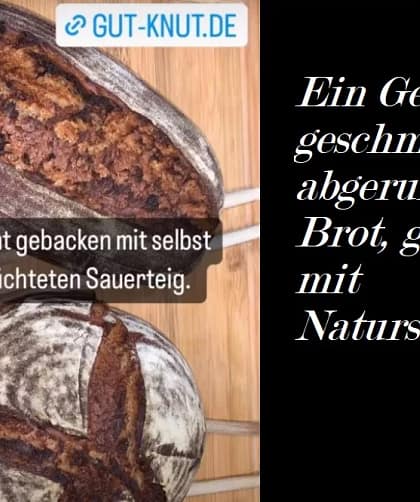 Was ist gutes Brot? Meine Antwort! 1 Was ist gutes Brot.? Ein Gesundes, geschmacklich abgerundetes Brot gibt's nur mit Natursauerteig!