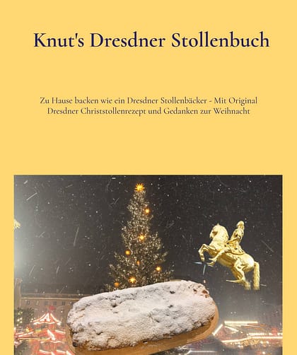 "Knut's Dresdner Stollenbuch" in neuer Auflage erschienen 1 Knut's Dresdner Stollenbuch