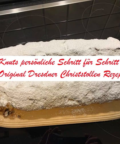 Warum ist mein Stollenrezept nicht kostenlos? 6 Das Stollenrezept zum nachbacken
